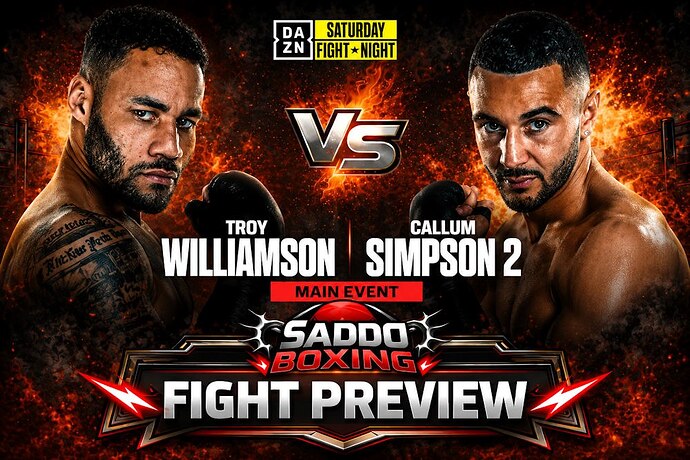 troy-williamson-vs-callum-simpson-2-fight-preview-saddo-boxing
